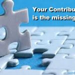 Your Contribution is the missing piece