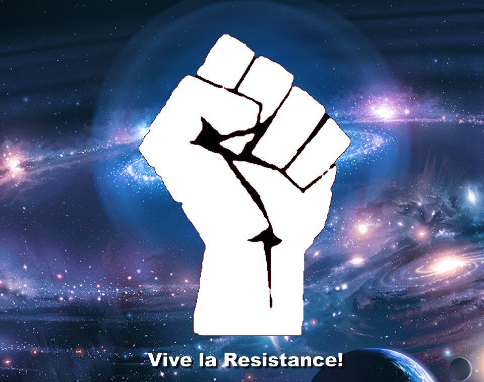 Vive la resistance resist the resistance and continue to evolve