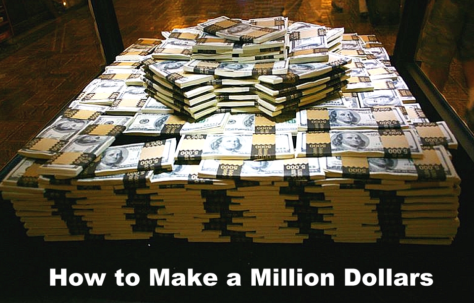 how to make a million dollars make money one million dollars 1 million dollars how to make money million dollar