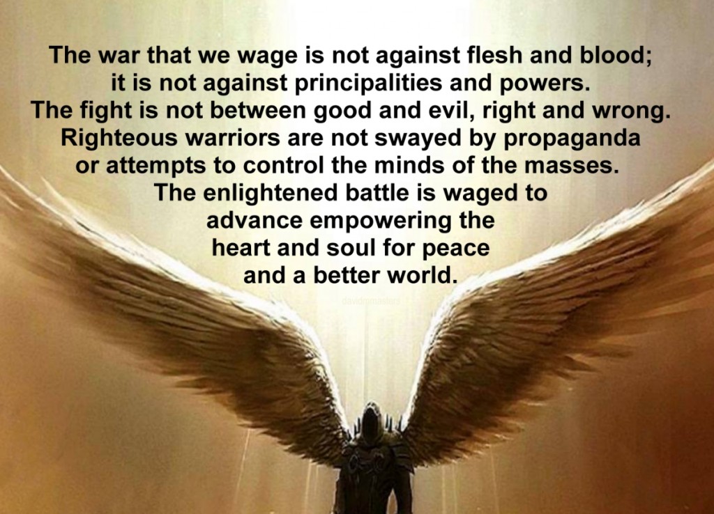 The war that we wage is not against flesh and blood