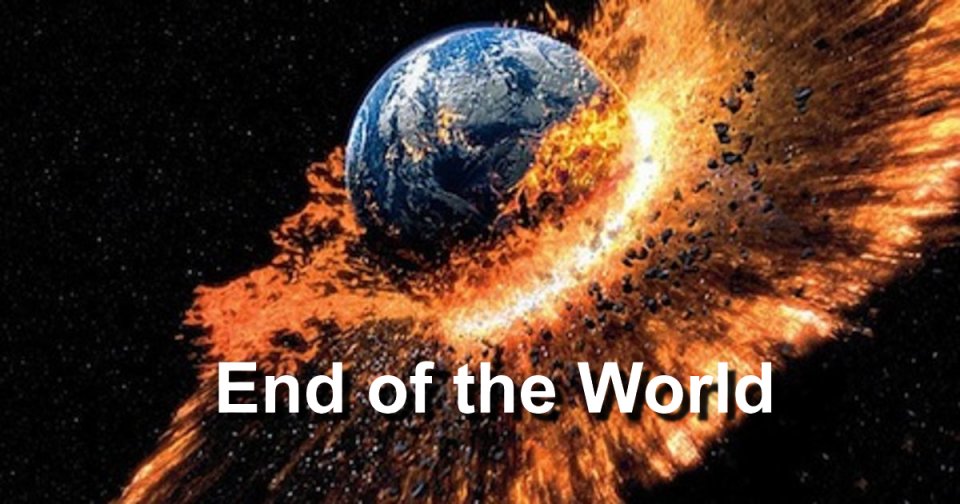 End of the World if the world ends tomorrow