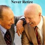 never-retire-art-linkletter-mark-victor-hansen-best-of-your-life