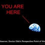 observers-perspective-point-of-view-zoom-out-doctor-obb-you-are-here